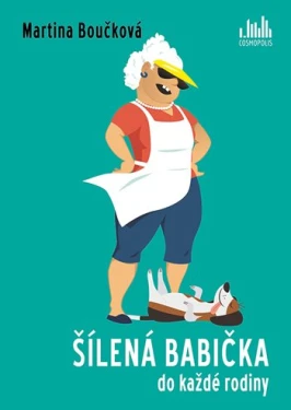 E-kniha: Šílená babička do každé rodiny od Boučková Martina