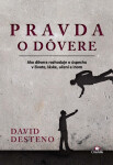 Pravda o dôvere - David deSteno