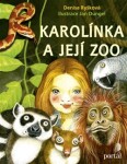 Karolínka její zoo Denisa Ryšková