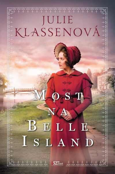 Most na Belle Island - Julie Klassen
