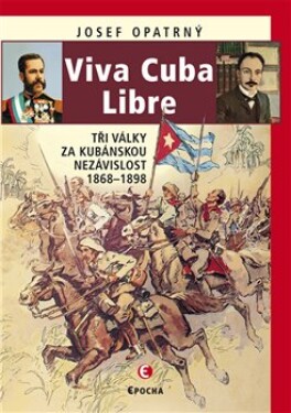 Viva Cuba Libre Josef Opatrný