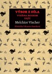 Výbor z díla - Vteřina mozkem, Zajíc - Melchior Vischer