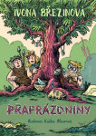Praprázdniny - Ivona Březinová