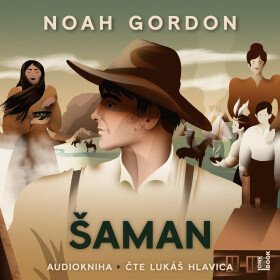 Šaman - 3 CDmp3 (Čte Lukáš Hlavica) - Noah Gordon