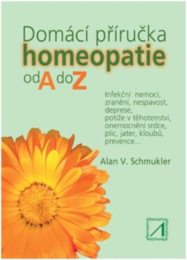 Domácí příručka homeopatie od do Schmukler Alan
