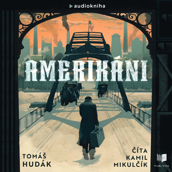 Amerikáni - Tomáš Hudák - audiokniha