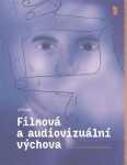 Filmová a audiovizuální výchova