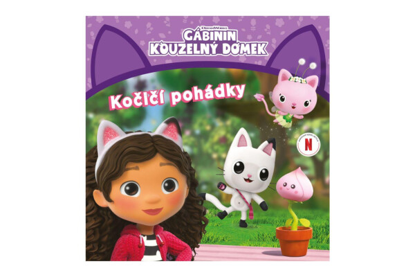 Knížka Gábinin kouzelný domek - Kočičí pohádky 21,5x21,5cm - kolektiv