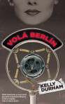 Volá Berlín - Kelly Durham