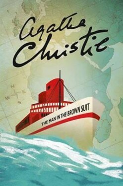 The Man in the Brown Suit, 1. vydání - Agatha Christie