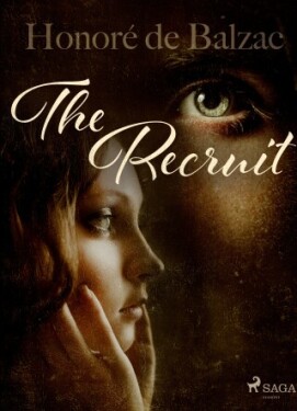 The Recruit - Honoré De Balzac - e-kniha