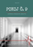 Pokoj č.9 Kateřina Strnadová-Leboutte