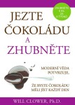 Jezte čokoládu a zhubněte - Will Clower