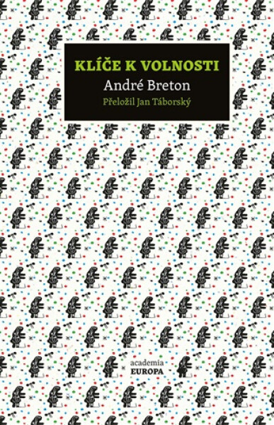 Klíče k volnosti - André Breton