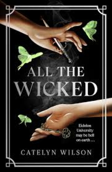 All The Wicked - Catelyn Wilson