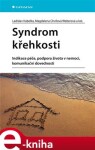 Syndrom křehkosti Magdalena Chvílová Weberová, kolektiv, Ladislav Kabelka