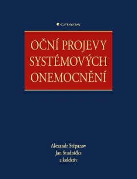 Oční projevy systémových onemocnění - kolektiv autorů, Jan Studnička, Alexandr Stěpanov - e-kniha