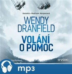 Volání pomoc Wendy Dranfield