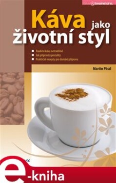 Káva jako životní styl - Martin Pössl e-kniha