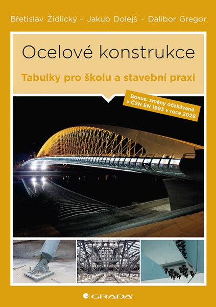 Ocelové konstrukce - Tabulky pro školu i stavební praxi - Dalibor Gregor