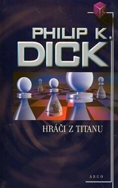 Hráči Titanu Philip Dick