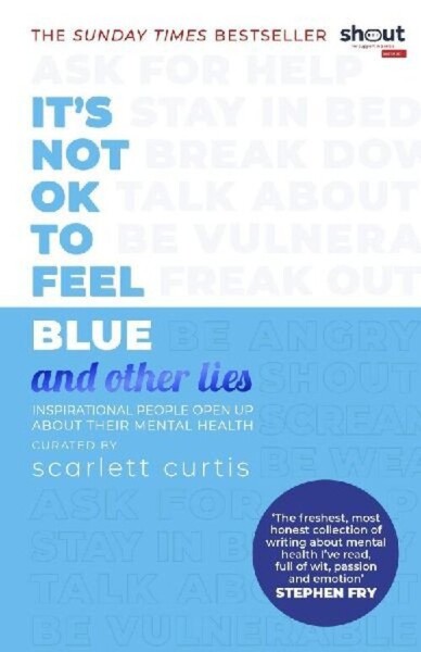 It´s Not OK to Feel Blue (and other lies)