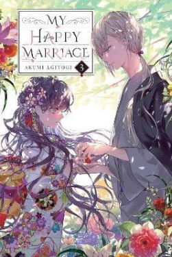 My Happy Marriage, Vol. 3 (light novel) - Akumi Agitogi