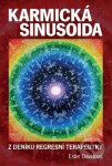 Karmická sinusoida - Z deníku regresivní terapeutky, 2. vydání - Ester Davidová