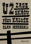 Už zase skáču přes kaluže, Alan Marshall