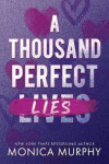 Thousand Perfect Lies - Monica Murphy
