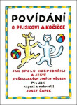 Povídání o pejskovi a kočičce - Karel Čapek