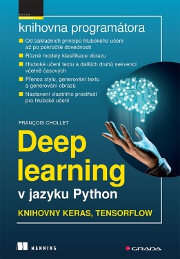 Deep learning v jazyku Python - Knihovny Keras, TensorFlow - Francois Chollet