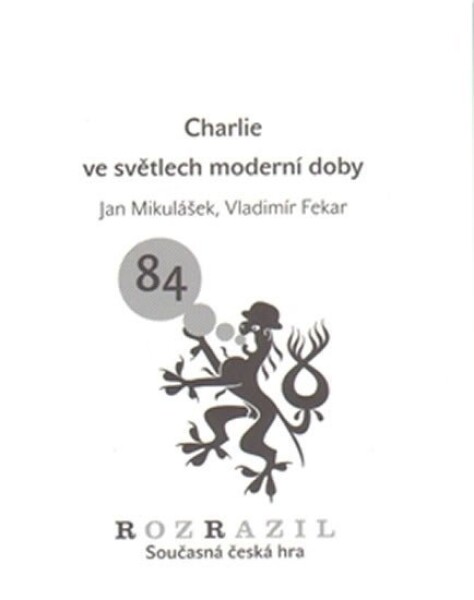 Charlie ve světlech moderní doby Jan Mikulášek