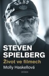 Steven Spielberg – Život ve filmech - Molly Haskellová