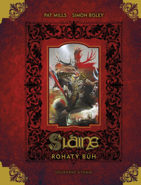 Sláine - Rohatý bůh (limitovaná verze) - Pat Mills