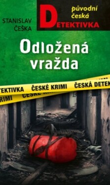 ﻿Odložená vražda - Stanislav Češka - e-kniha