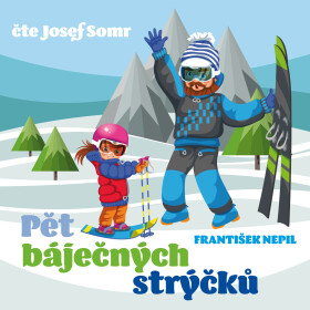 Pět báječných strýčků - František Nepil - audiokniha