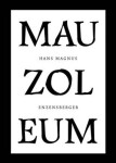 Mauzoleum - Hans Magnus Enzensberger