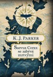 Saevus Corax se zabývá mrtvými - K. J. Parker
