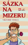 Sázka na mizeru - Viktorie Veselá - e-kniha