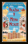 Vražda v Mena House - Erica Ruth Neubauer