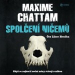 Spolčení ničemů Maxime Chattam