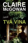 Tvá vina - Claire McGowan