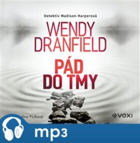 Pád do tmy Wendy Dranfield