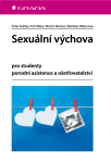 Sexuální výchova - Petr Weiss, Martin Němec, Koliba Peter, Markéta Dibonová