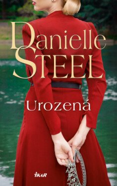 Urozená - Danielle Steel - e-kniha