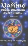 Vaříme podle znamení zvěrokruhu - Horoskop v kuchyni - A. Orlovská