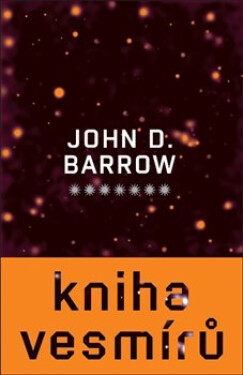 Kniha vesmírů - John David Barrow