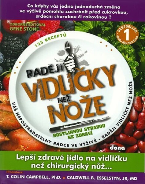 Raději vidličky než nože