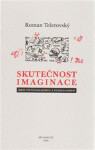 Skutečnost imaginace Roman Telerovský
